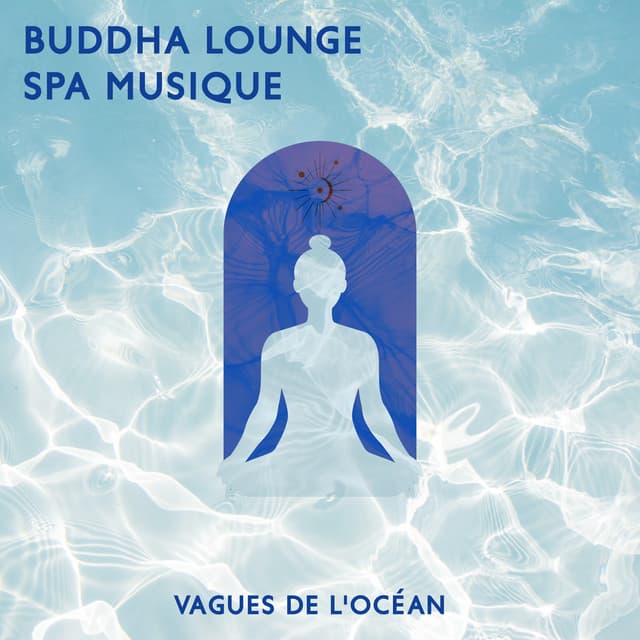 Buddha lounge spa musique: Vagues de l'océan relaxation: Smooth jazz Instrumentale pour sérénité et détente - La Musique de Jazz de Détente