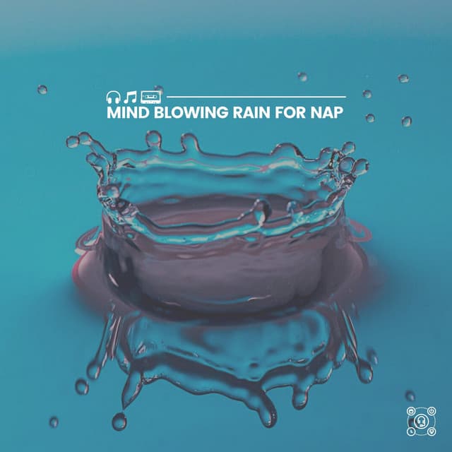 Mind Blowing Rain for Nap - Rainfall Meditations