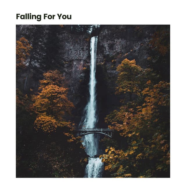 Falling for You - Waterfall Sounds