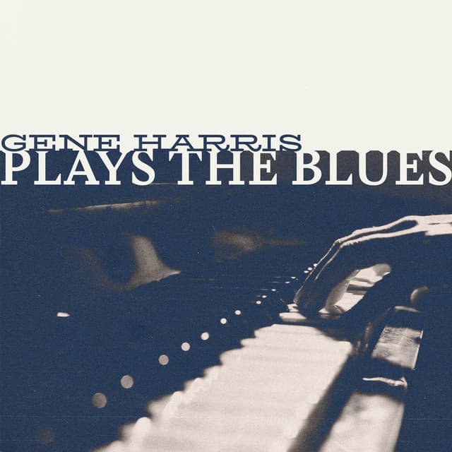 Plays The Blues - Gene Harris