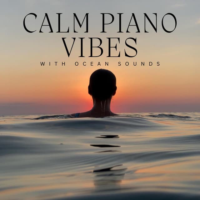 Calm Piano Vibes with Ocean Sounds - Piano Music DEA Channel