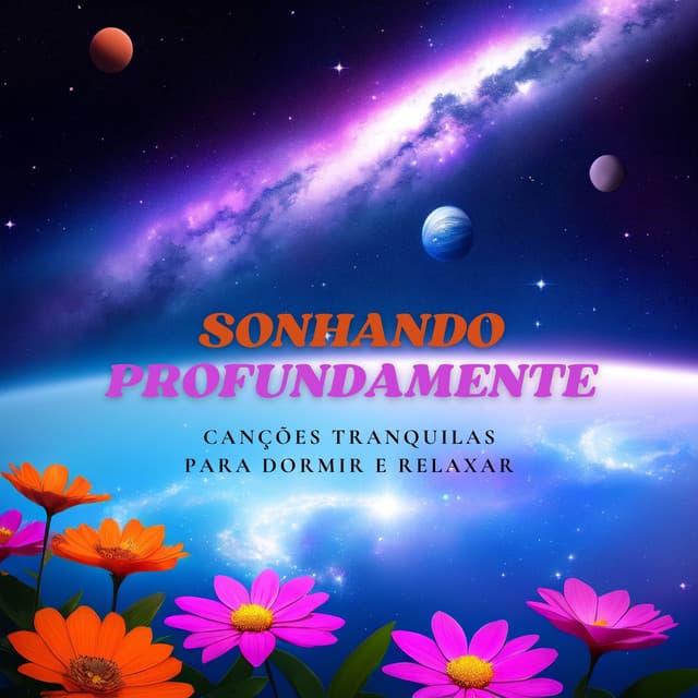 Sonhando Profundamente: Canções Tranquilas para Dormir e Relaxar - Ansiedade Tratamento