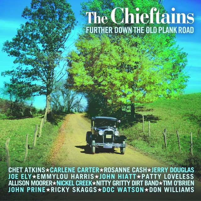 Further Down The Old Plank Road - The Chieftains