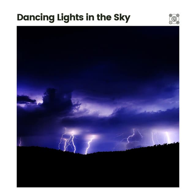 Dancing Lights in the Sky - Thunderstorms