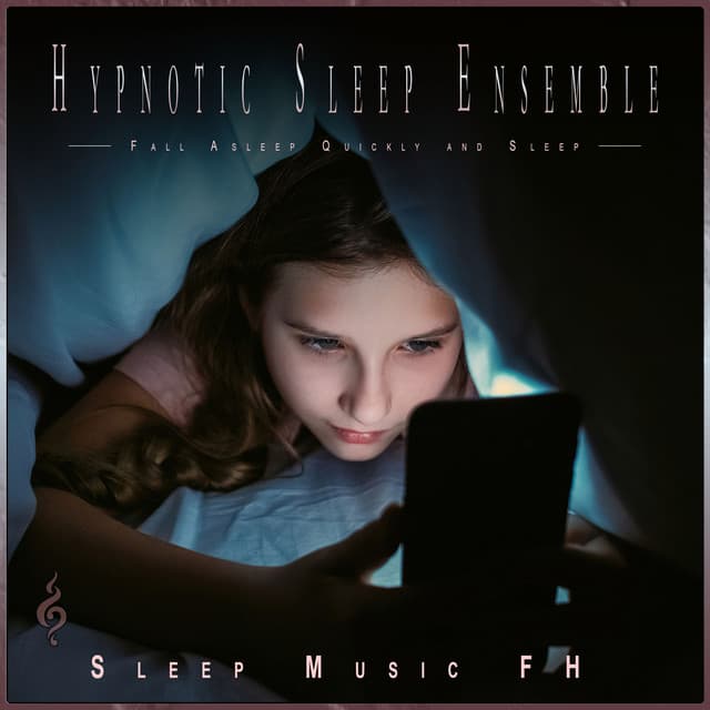 Hypnotic Sleep Ensemble: Fall Asleep Quickly and Sleep - Ambient Sleep Music