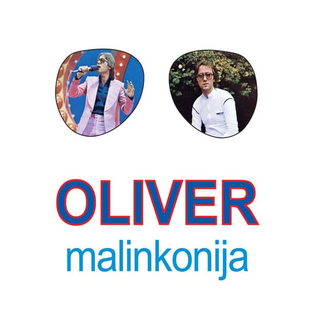 Malinkonija - Oliver Dragojevic