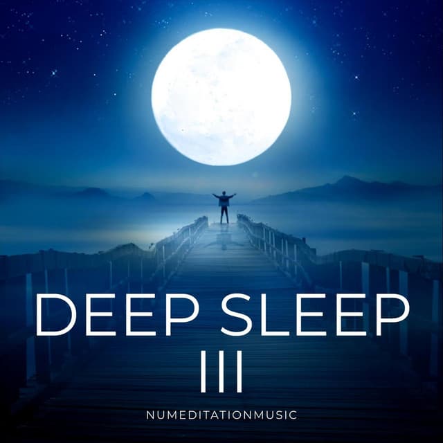 Deep Sleep III - Nu Meditation Music