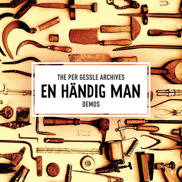 The Per Gessle Archives - En händig man - Demos - Per Gessle