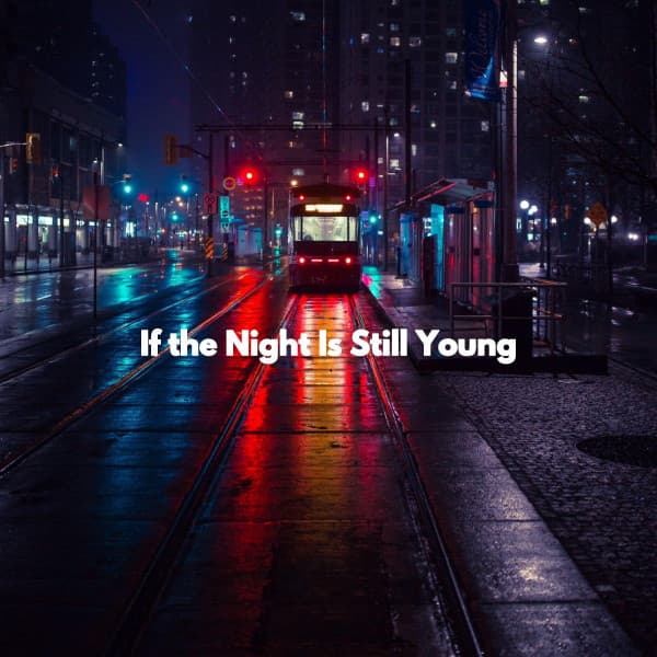 If the Night Is Still Young - Jazz Bar Italiano