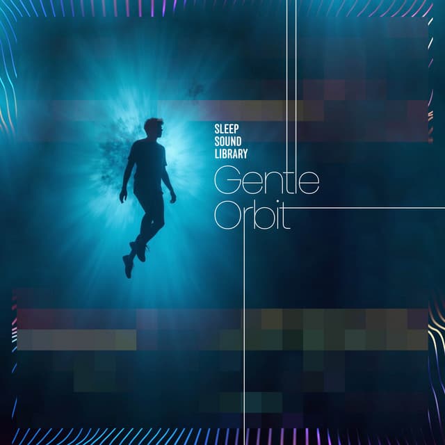 Gentle Orbit - Sleep Sound Library