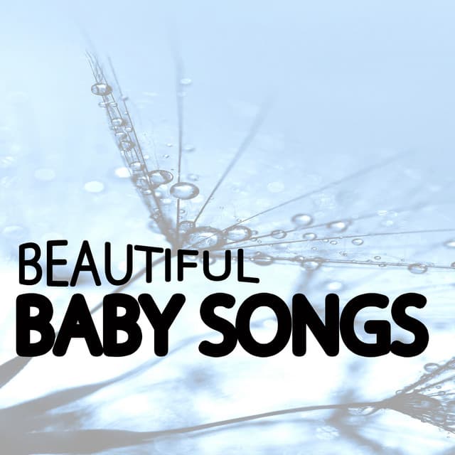 Beautiful Baby Songs - Bedtime Songs Collective