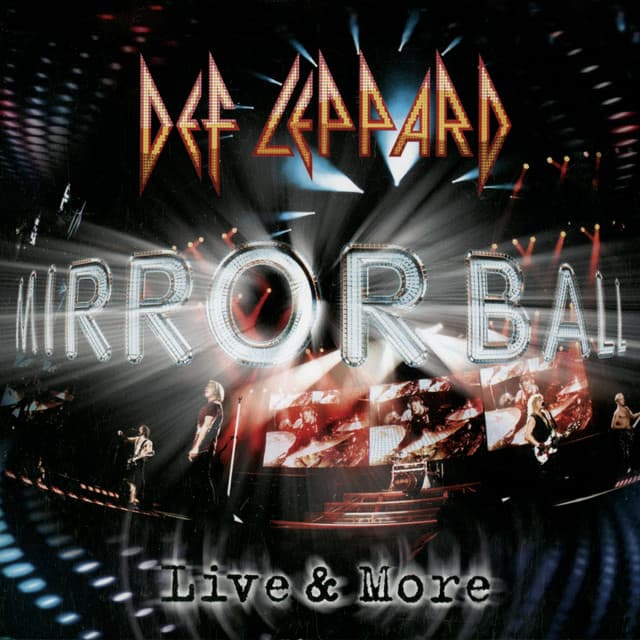 Mirror Ball – Live & More - Def Leppard
