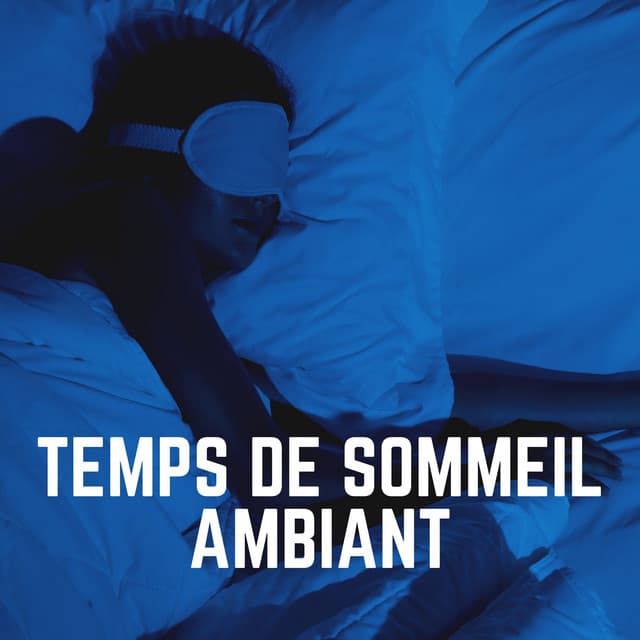 Temps de Sommeil Ambiant - Ambiente