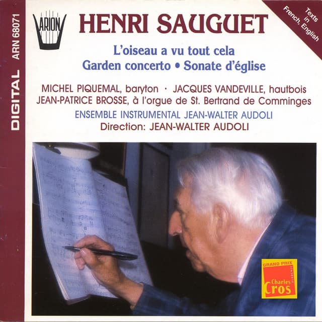 Sauguet : L'Oiseau a vu tout cela, Garden concerto, Sonate d'église - Henri Sauguet