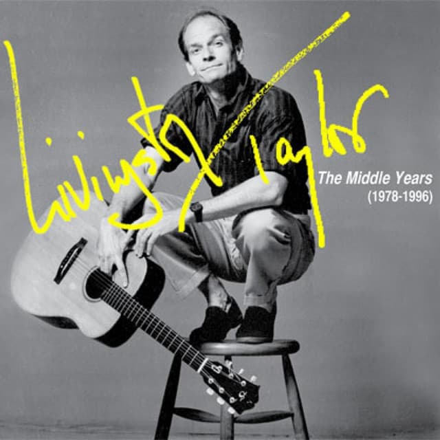 Livingston Taylor: The Middle Years - Livingston Taylor