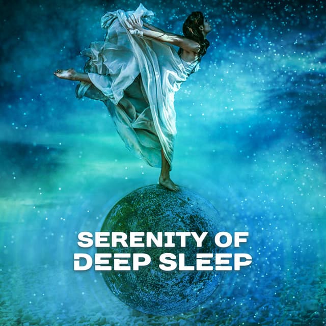 Serenity of Deep Sleep - Deep Sleep Maestro