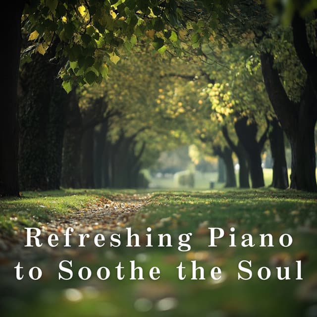 Refreshing Piano to Soothe the Soul - LOVE BOSSA