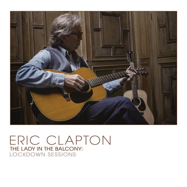 The Lady In The Balcony: Lockdown Sessions - Eric Clapton