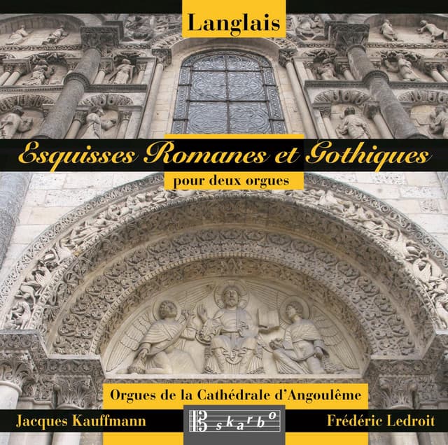 Esquisses Romanes et Gothiques - Jean Langlais