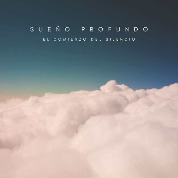 Sueño Profundo: El Comienzo Del Silencio - Calma