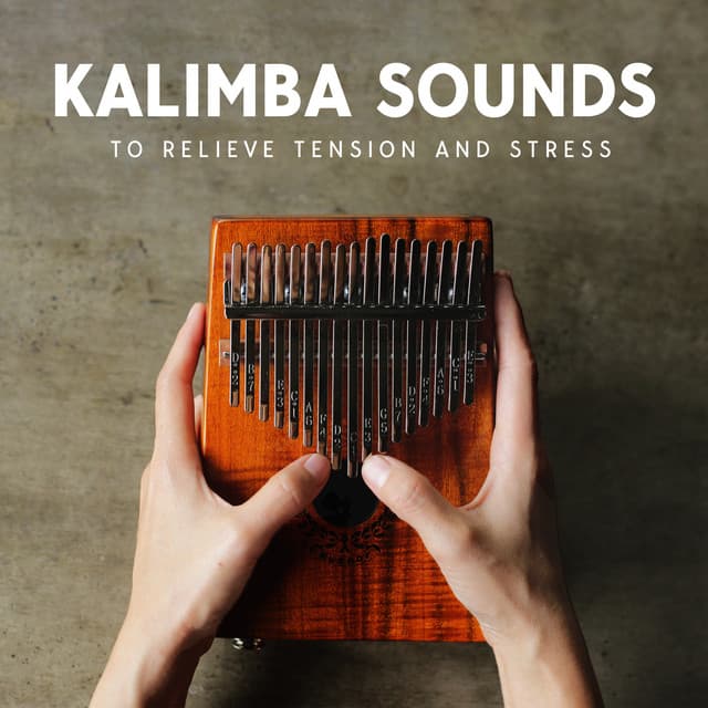 Kalimba Sounds to Relieve Tension and Stress - Relieve Stress Music Academy