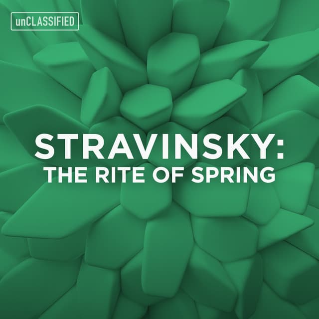 Stravinsky: The Rite of Spring - Igor Stravinsky