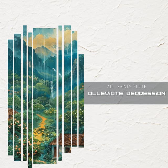Alleviate Depression - All Saints Flute