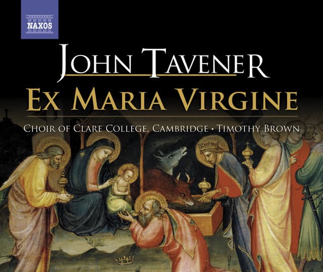 Tavener, J.: Ex Maria Virgine - John Tavener