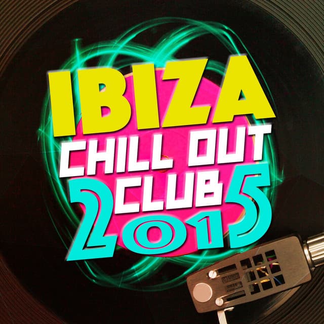 Ibiza Chillout Club 2015 - Future Sound Of Ibiza