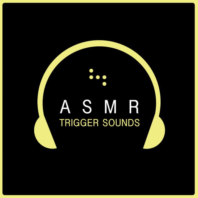 ASMR Trigger Sounds