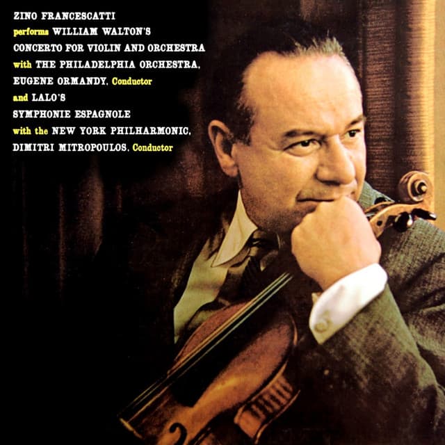Zino Francescatti Performs Walton: Concerto for Violin and Orchestra & Lalo: Symphonie Espagnole - William Walton
