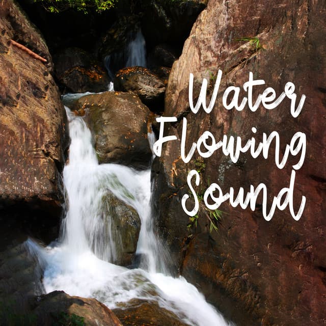 Water Flowing Sound - Lover of New Age Nature