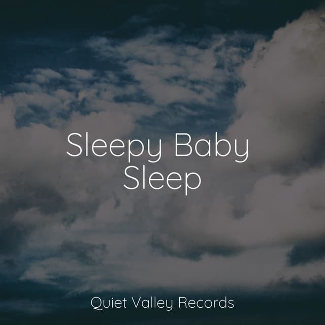 Sleepy Baby Sleep - Ambient Music Therapy
