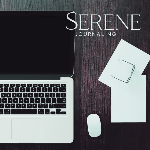 Serene Journaling – Peaceful, Inspiring, Relaxing, Reflecting Music - Paulina Chambers Band