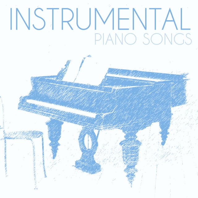 Instrumental Piano Songs - Piano Music Songs