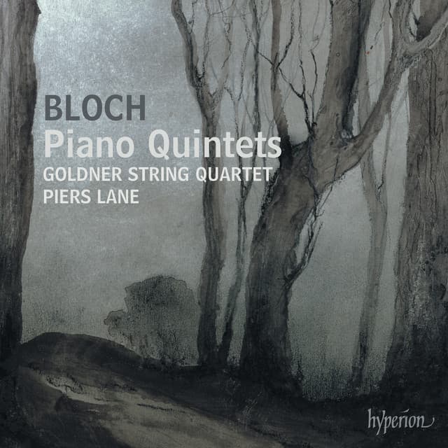 Bloch: Piano Quintets Nos. 1 & 2 etc. - Ernest Bloch