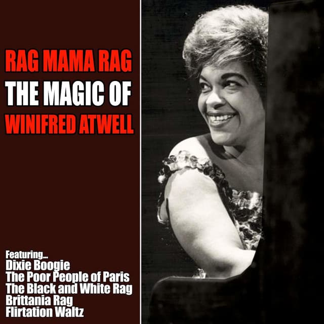 Rag Mama Rag - The Magic of Winifred Atwell - Winifred Atwell