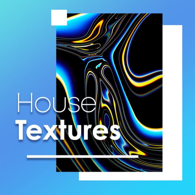 House Textures - Techno House
