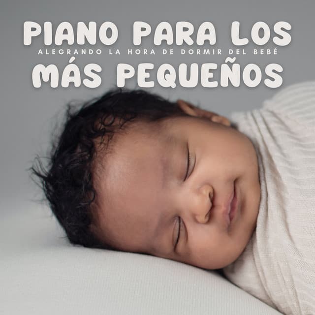 Piano Para Los Más Pequeños: Alegrando La Hora De Dormir Del Bebé - Lista de reproducción Classy Bossa Piano Jazz