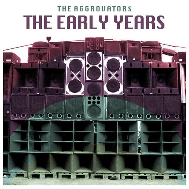 The Early Years - The Aggrovators