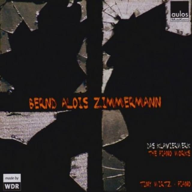 Zimmermann: The Piano Works - Bernd Alois Zimmermann