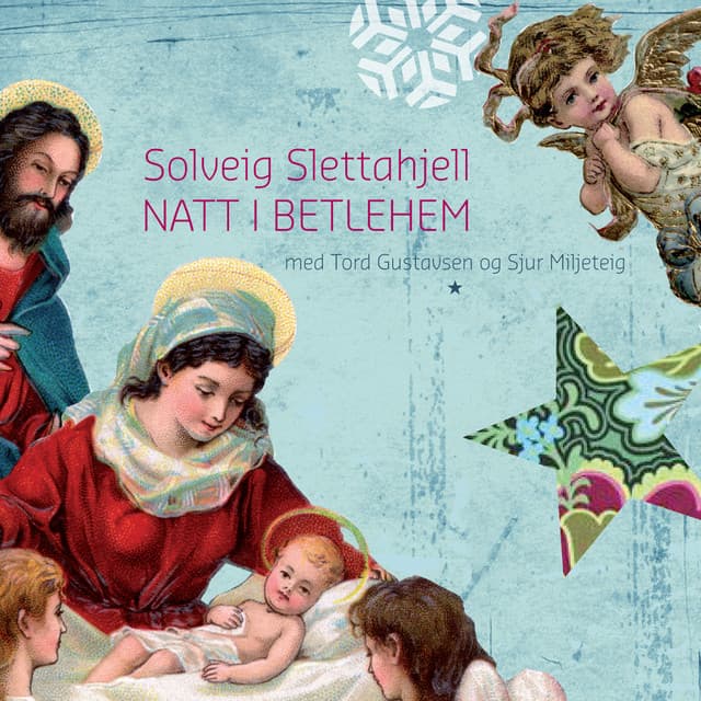 Natt I Betlehem - Solveig Slettahjell