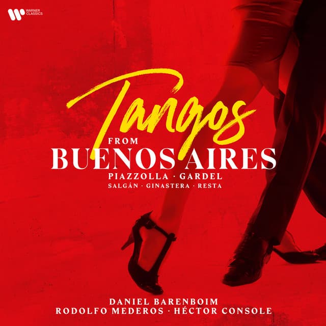 Tangos from Buenos Aires. Piazzolla, Gardel, Salgán, Ginastera & Resta - Daniel Barenboim