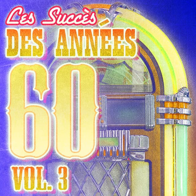 Succès Des Années 60 Vol. 3 - Succès Des Années 60