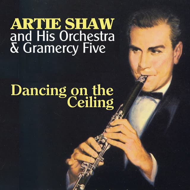 Dancing on the Ceiling - Artie Shaw