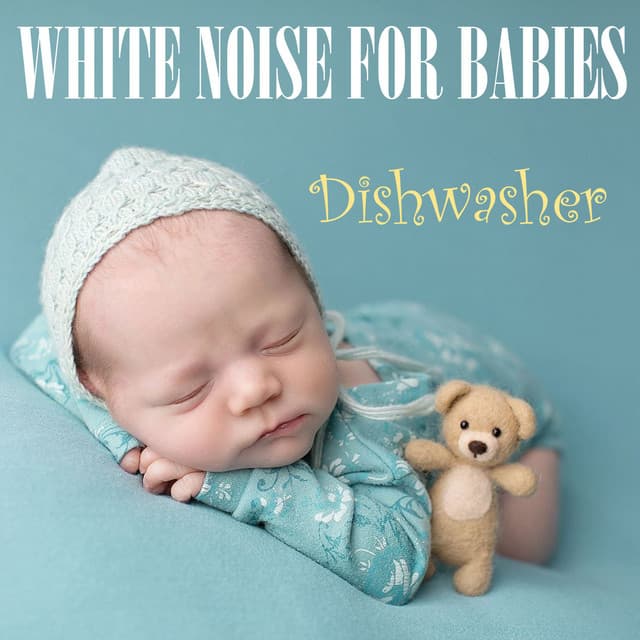 White Noise for Babies: Dishwasher - Background Noise From TraxLab