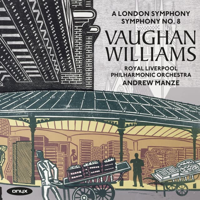 Vaughan Williams: Symphony No. 2 "London" & Symphony No. 8 in D Minor - Ralph Vaughan Williams