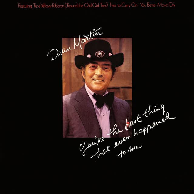 You're the Best Thing That Ever Happened to Me - Dean Martin