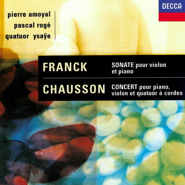 Chausson: Concerto for Piano, Violin & String Quartet / Franck: Violin Sonata - Pascal Rogé