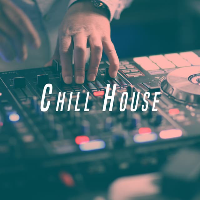 Chill House - Chill